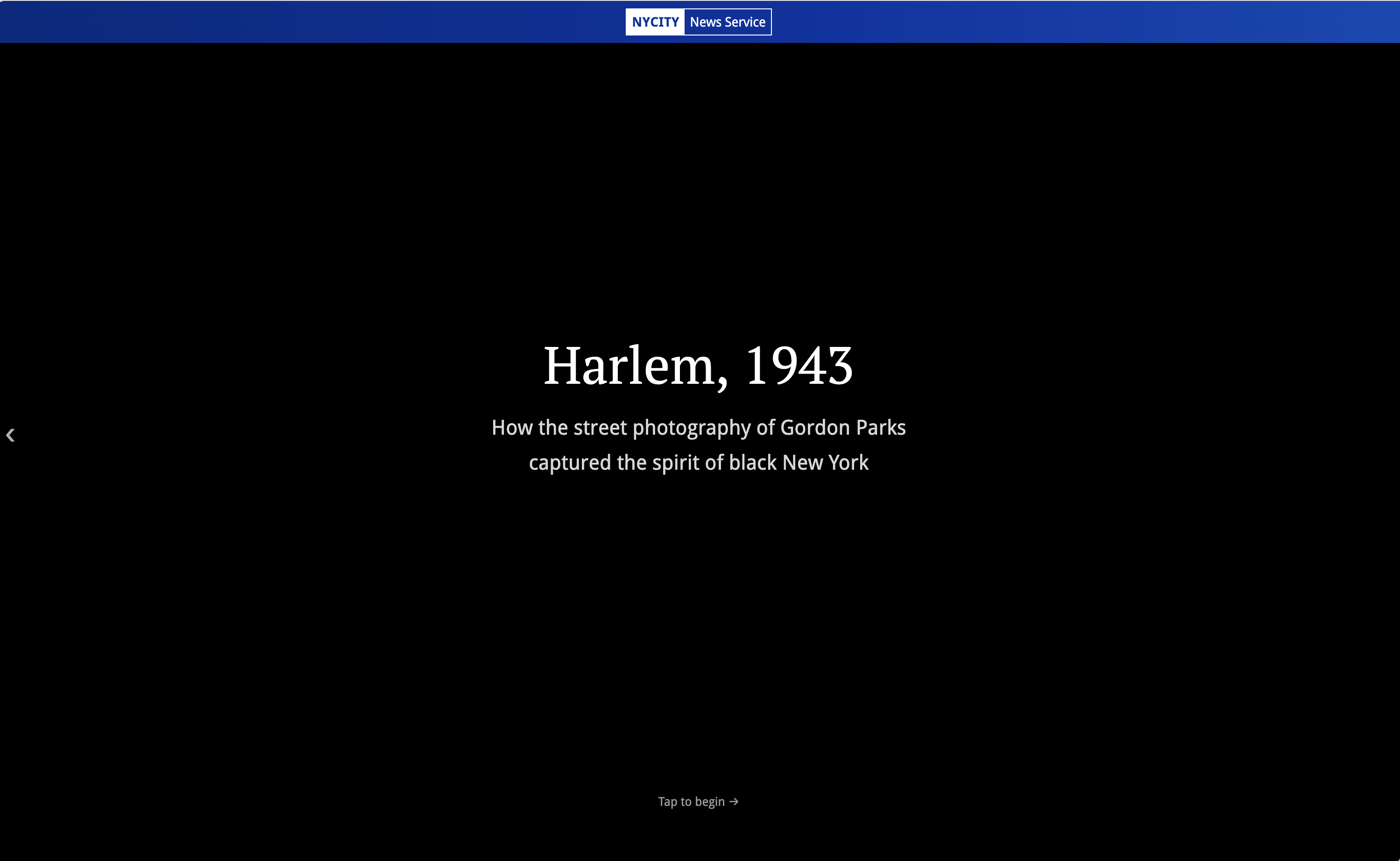A black screen showing the NYCity News Service masthead at top, the headline 'Harlem, 1943' centered, and a 'Tap to begin' prompt at the bottom